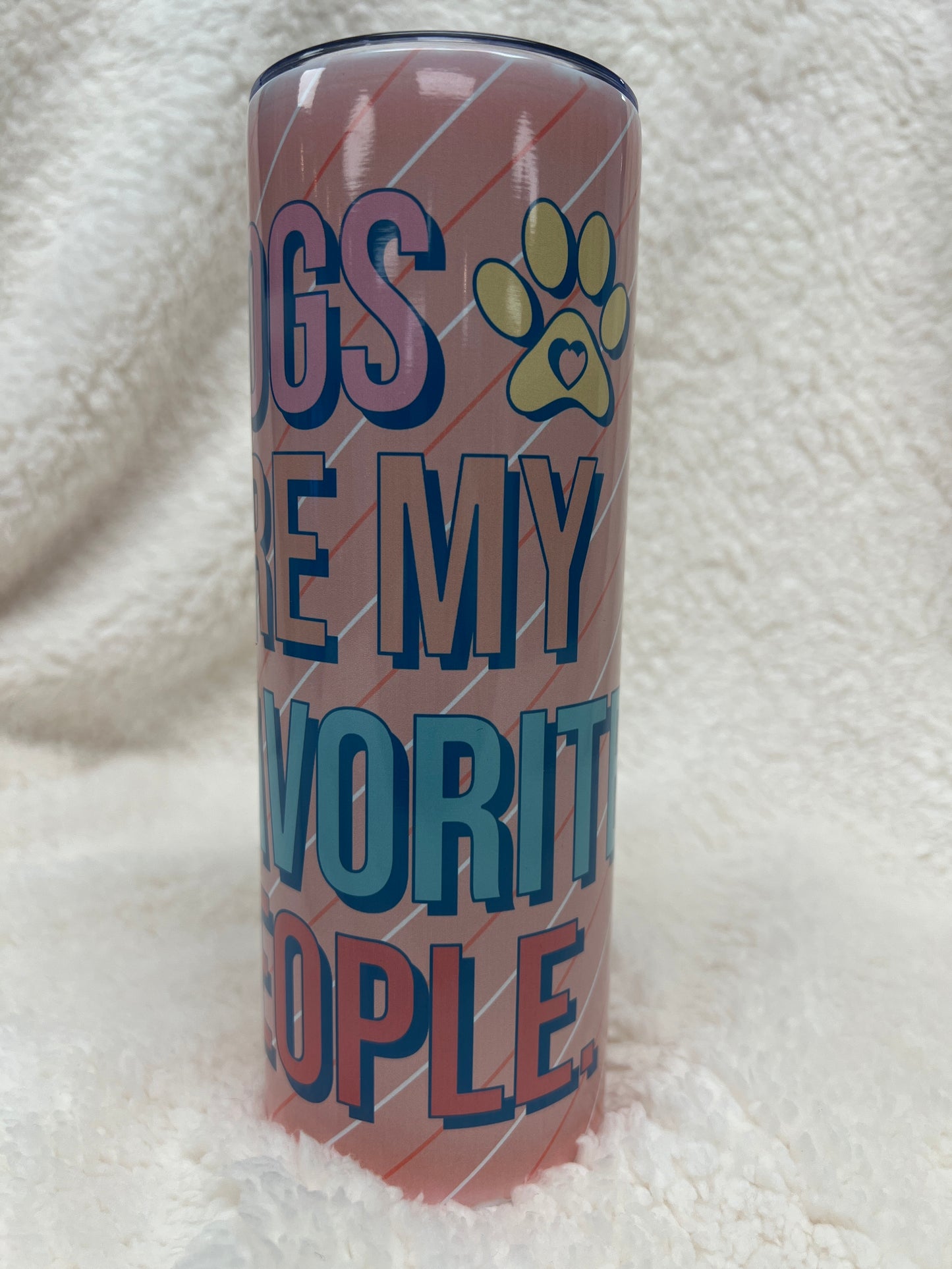 DOGS ARE MY FAVORITE 20OZ TUMBLERi