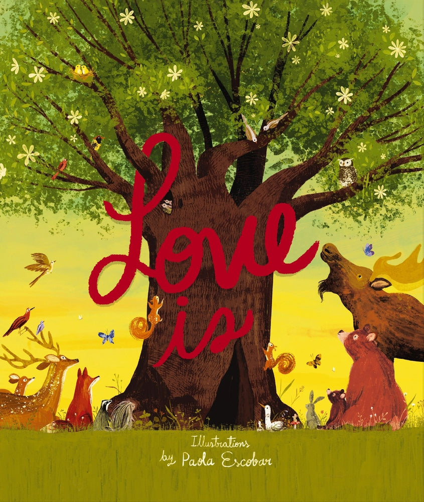 Love Is: An Illustrated Exploration of God’s Greatest Gift