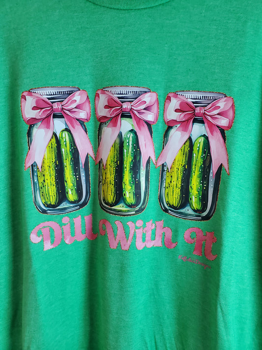 Ladies - Dill With It T-shirt
