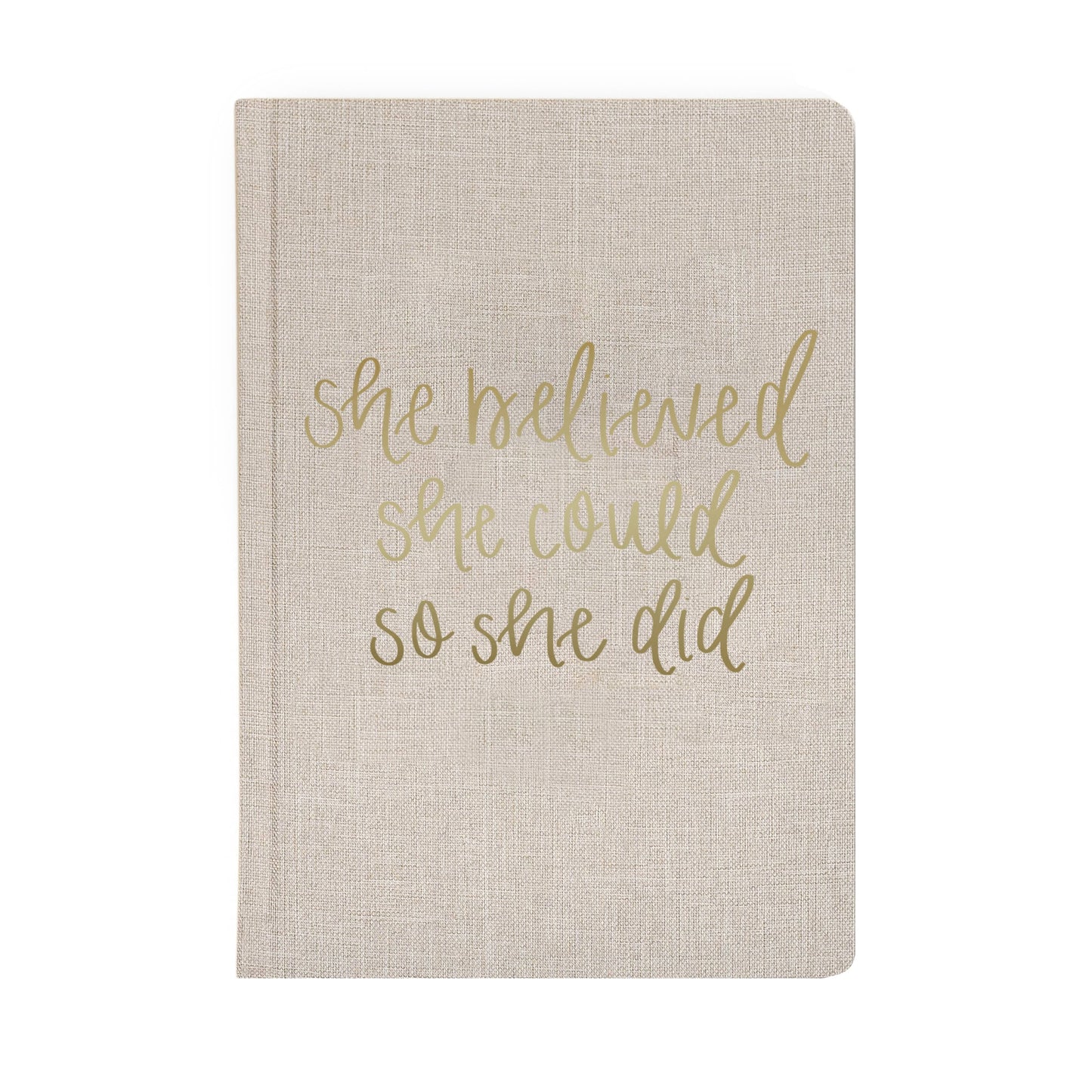 She Believed She Could - Tan and Gold Foil Fabric Journal