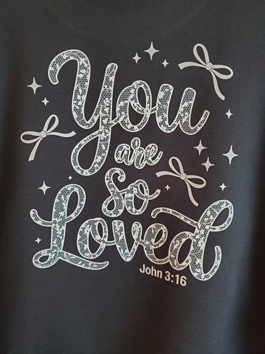 You Are So Loved - Crew Sweatshirt - Black
