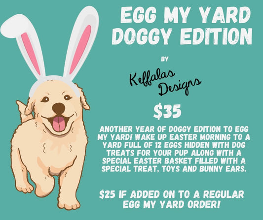 Doggy Egg My Yard
