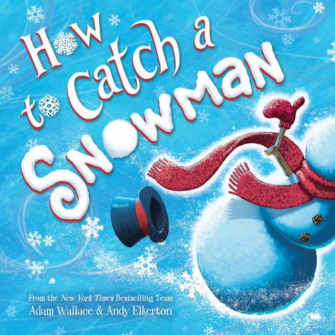How to Catch a Snowman (hardcover)