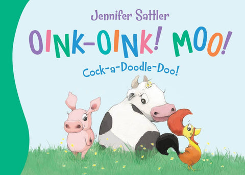 Oink-Oink! Moo! toddler board book