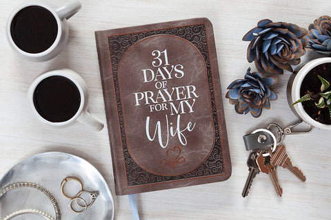 31 Days of Prayer for My Wife (faux)